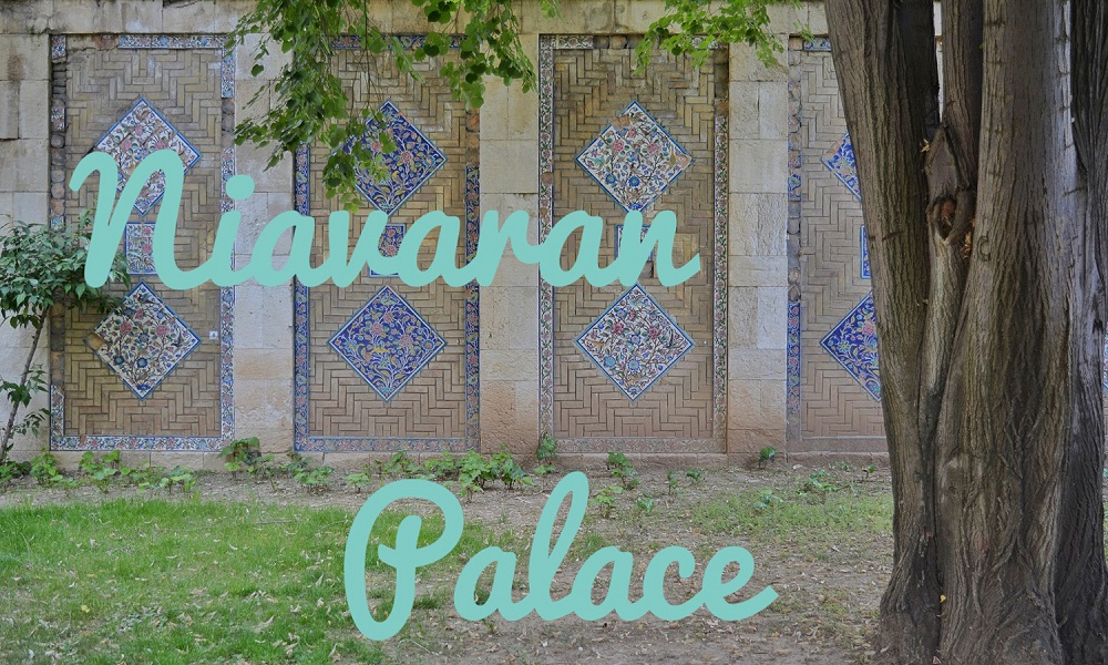 Guide to Niavaran Palace