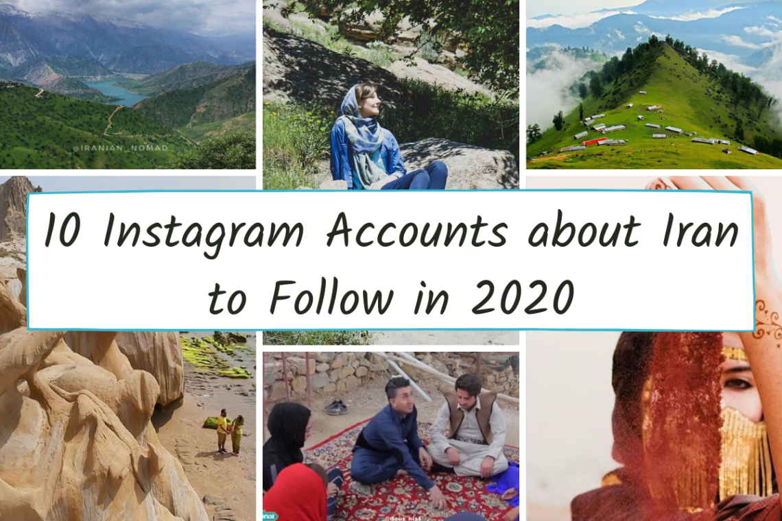 10 Instagram Accounts About Iran to Follow in 2020